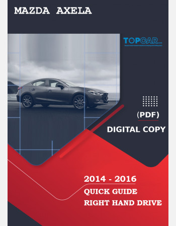 mazda axela - mazda3 2014 - 2016 owners quick guide